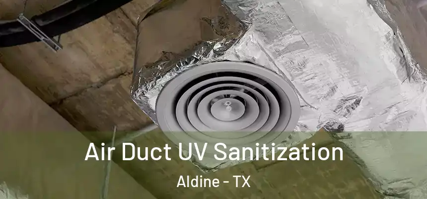  Air Duct UV Sanitization Aldine - TX