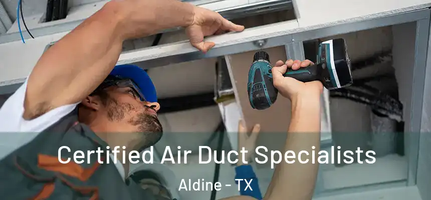  Certified Air Duct Specialists Aldine - TX